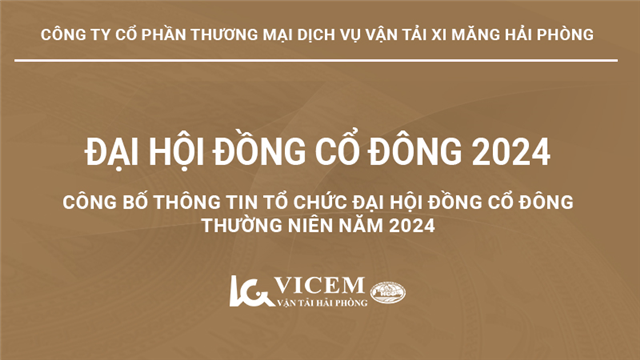 Công bố thông tin tổ chức Đại hội đồng cổ đông thường niên năm 2024