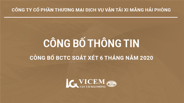 Công bố BCTC soát xét 6 tháng năm 2020